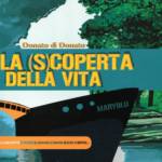 La (s)coperta della vita